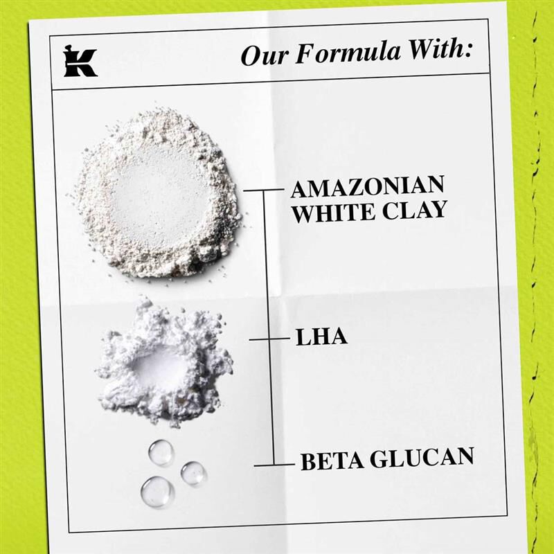  A graphic titled "Our Formula With:" featuring images of three ingredients: Amazonian white clay, LHA, and beta glucan. Text highlights their benefits: "330mg Amazonian White Clay: Visibly evens skin surface to blur pores and smooth texture," "330mg LHA: Helps eliminate pore-clogging dead skin cells and smooth texture," and "15mg Beta Glucan: Helps prevent moisture loss by mimicking skin’s natural lipid structure." A lime green border frames the graphic.
